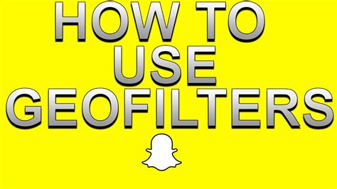 How To Use Geofilters And Make Your Own Snapchat Tips