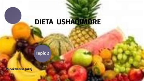 Dieta Ushqimore By Senada Ndrejaj On Prezi Next