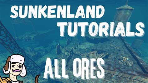 Every Ore In Sunkenland And Where To Find Them Tutorials Youtube