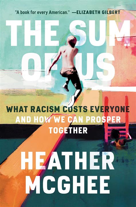 The Sum Of Us What Racism Costs Everyone And How We Can Prosper Together Harvard Book Store