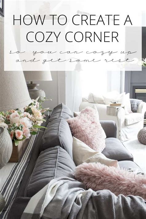 Create A Cozy Corner So You Can Rest