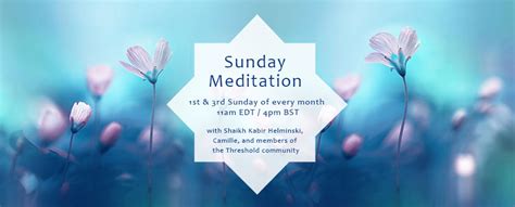 Sunday Meditation The Threshold Society
