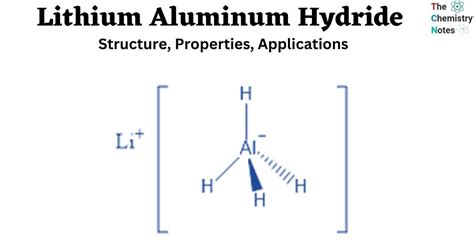 Lithium Aluminum Hydride Structure Properties Applications