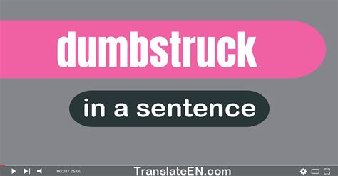 Use Dumbstruck In A Sentence