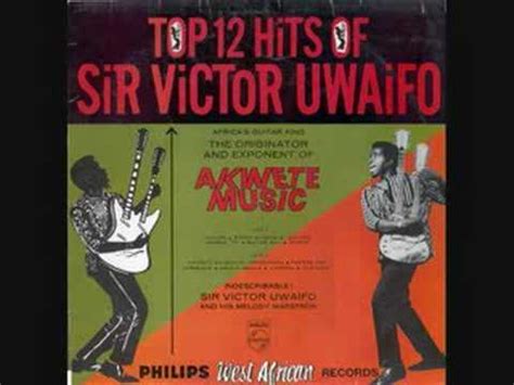 Victor uwaifo wey dey popular as guitar boy bin get many songs wey dey sweet im listeners for belle during di seventies.see some top songs of victor uwaifo Sir Victor Uwaifo - Guitar Boy (recorded version) - YouTube