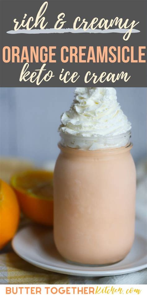 Creamy Keto Orange Creamsicle Ice Cream Butter Together Kitchen