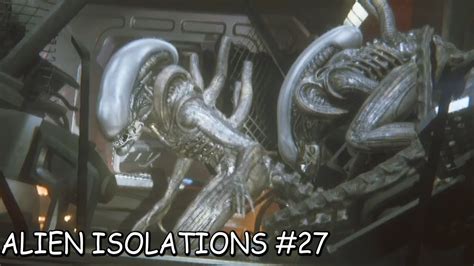 Alien Isolations 母を訪ねて宇宙の彼方：27 Sfサバイバルホラー Youtube