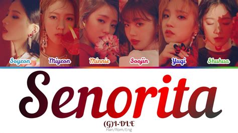 G Idle Senorita Lyrics Color Coded Jabal Blog