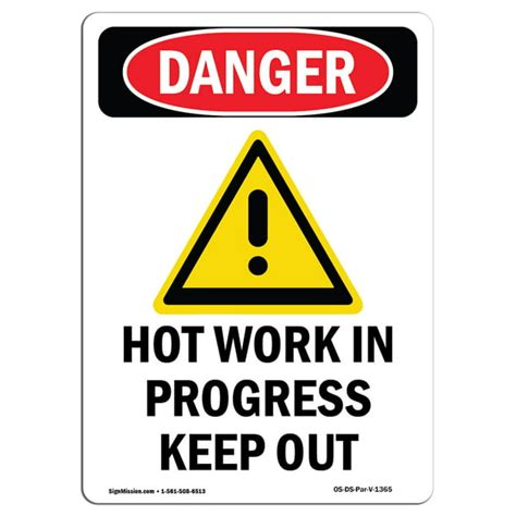 Osha Danger Sign Hot Work In Progress Keep Out Choose From
