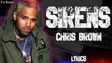 Chris Brown Sirens Lyrics Youtube