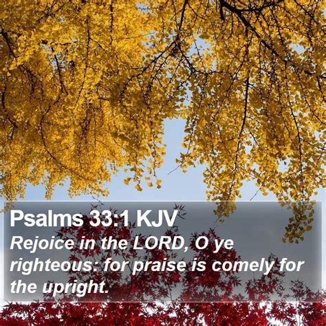 Psalms 331 Kjv Rejoice In The Lord O Ye Righteous For Praise