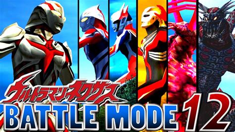 Ultraman Nexus Battle Mode Part 12 Ultraman The Next The First