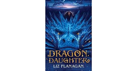 Dragon Daughter By Liz Flanagan