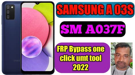 Samsung A03s Frp Unlock Umt Tool Samsung SM A037F FRP Bypass Umt