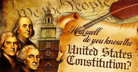 How Well Do You Know The United States Constitution