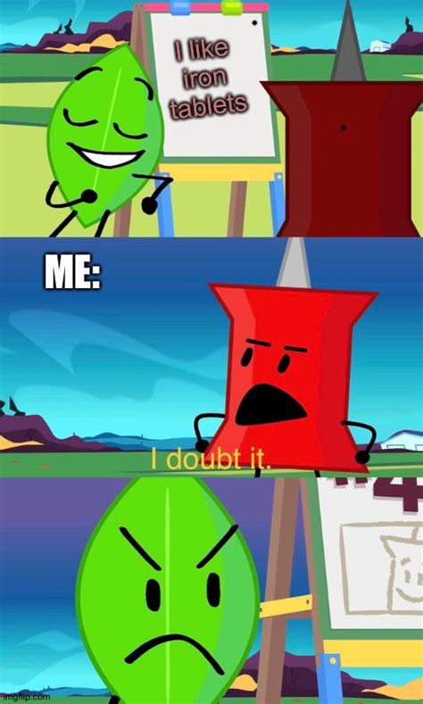 Bfdi I Doubt It Memes And S Imgflip