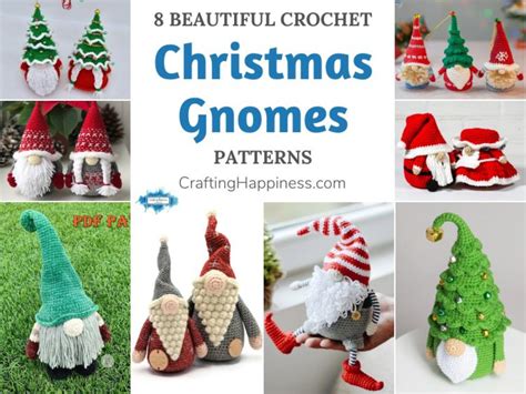8 Beautiful Crochet Christmas Gnome Patterns Crafting Happiness