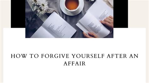 How To Forgive Yourself After An Affair