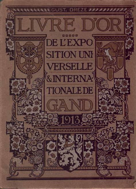 Livre Dor De Lexposition Universelle And Internationale De Gand 1913