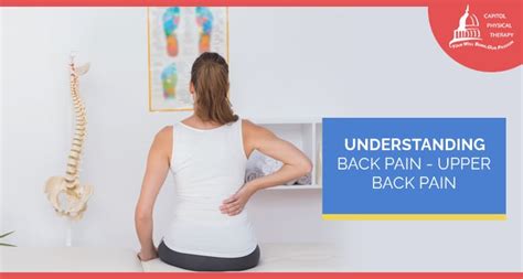 Understanding Back Pain Upper Back Pain Capitol Physical Therapy