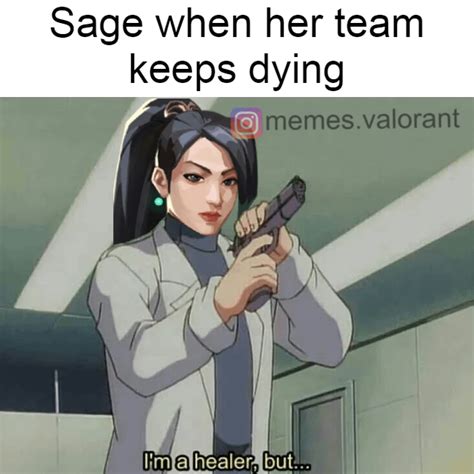 Battle Sage Has Had Enough Rvalorantmemes