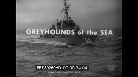 Greyhounds Of The Sea History Of The Us Navy Destroyer 80260 Youtube