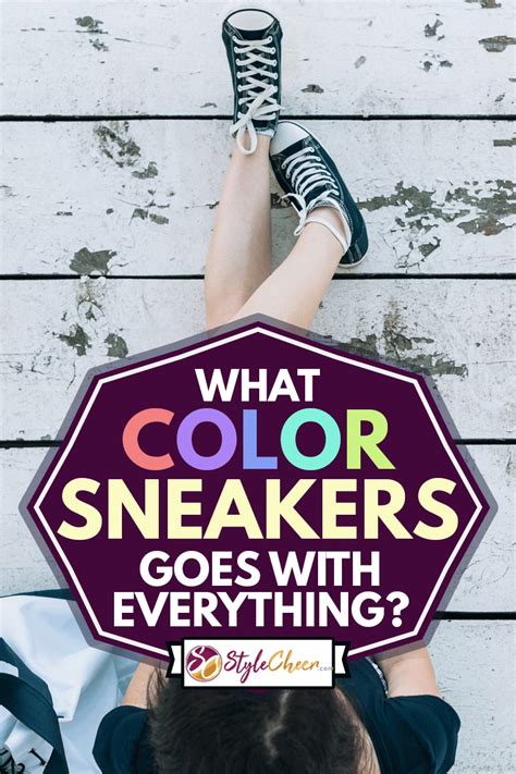 What Color Sneakers Go With Everything