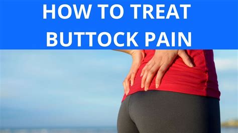 How To Treat Buttock Pain Youtube