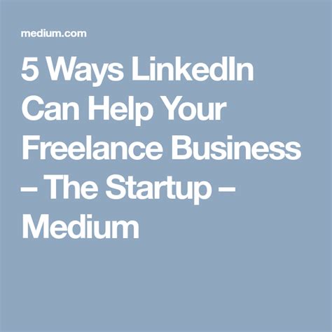 5 Ways Linkedin Can Help Your Freelance Business Business 5 Ways