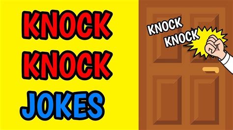 Top 158 Very Funny Knock Knock Jokes