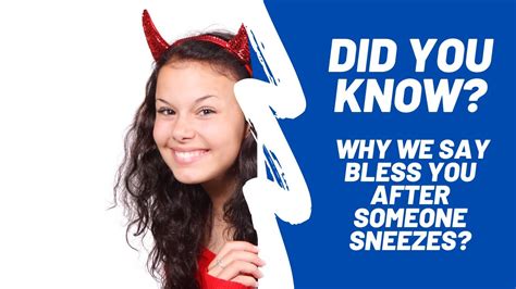why we say bless you after someone sneezes youtube