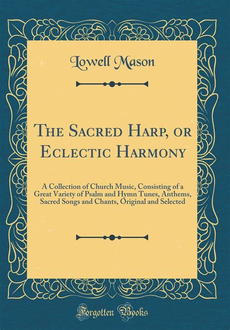 The Sacred Harp Or Eclectic Harmony A Collection Of Church Music