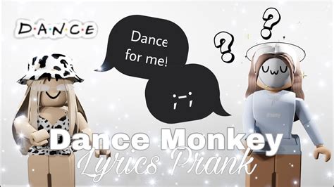 Dance Monkey Lyrics Prank Roblox Youtube