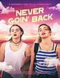 Ver Never Goin’ Back (2018) online