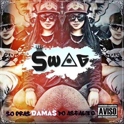 Wag Hip Hop Só Pras Damas Do Asfalto Lyrics And Tracklist Genius