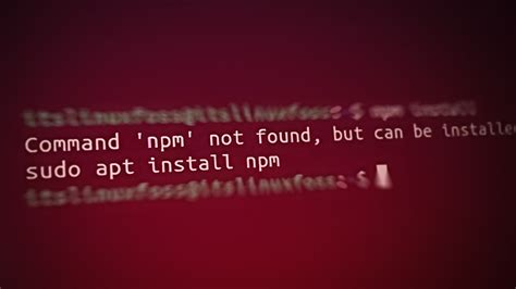 How To Resolve Command Npm Not Found Error