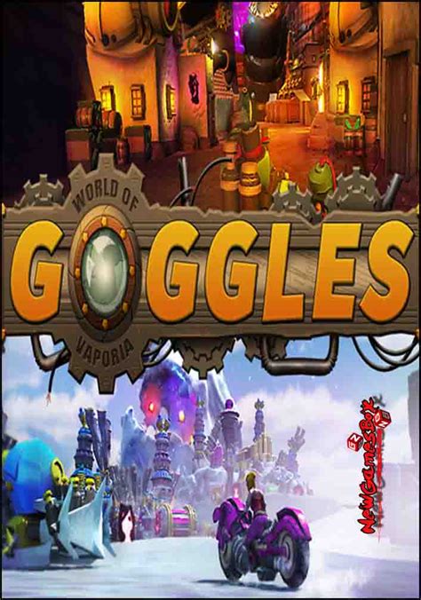 I do not own all of this stuff. Goggles World of Vaporia Free Download PC Full Version