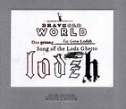 Zero G Sound : Brave Old World - Dus gezang fin geto Lodzh / Song of ...