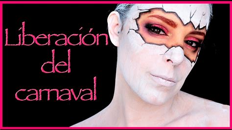 Tutorial Maquillaje Liberación Del Carnaval Silvia Quiros Youtube