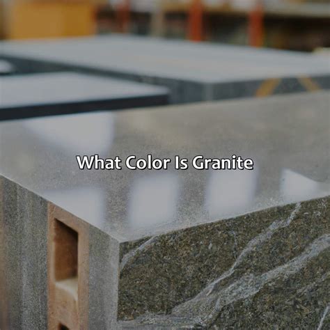 What Color Is Granite