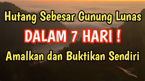 Doa yang bisa dipraktekkan jika anda terlilit hutang, riwayat dari hadist rasulullah saw mengatakan akan terlunasi walaupun. Doa Pelunas Hutang Sebesar Gunung / Doa Terbebas Hutang ...