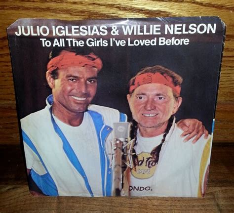 julio iglesias and willie nelson to all the by eclecticretroland
