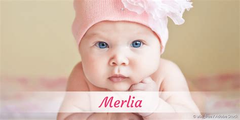 Merlia Name Mit Bedeutung Herkunft Beliebtheit And Mehr