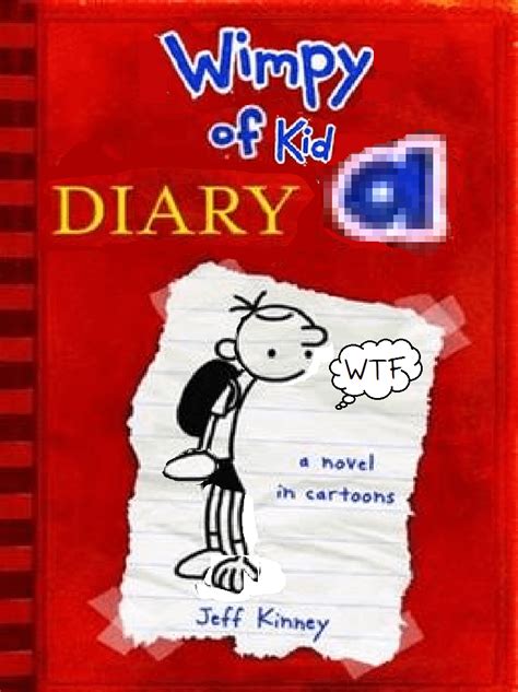 Diary Of A Wimpy Kid Gone Wrong Rlodeddiper