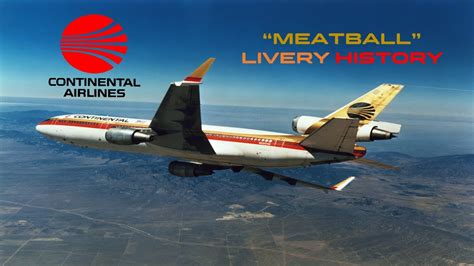 Continental Airlines Meatball Livery History 1968 1991 Youtube