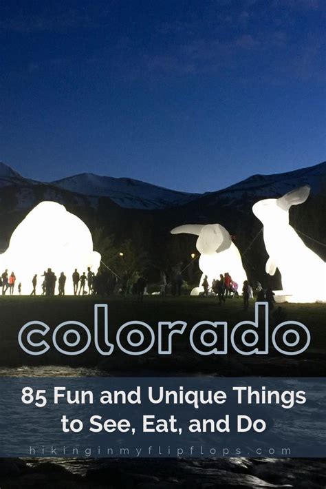 85 Awesome And Unusual Things To Do In Colorado Hikinginmyflipflops