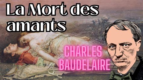 La Mort Des Amants Charles Baudelaire Youtube