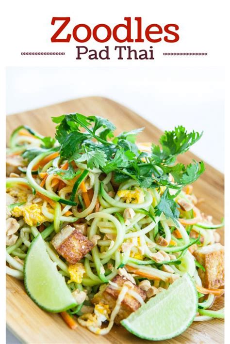 Pad Thai Zoodles Recipe Zoodle Recipes Cooking Recipes Food Recipes