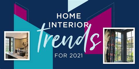 3 Of The Top Home Interior Trends For 2021