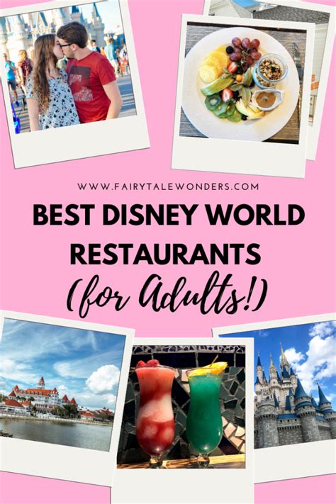 Best Disney World Restaurants For Adults Fairytale Wonders Best